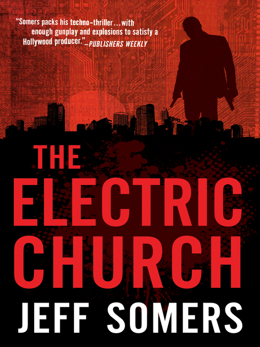 Title details for The Electric Church by Jeff Somers - Available